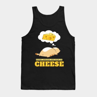 Sweet Dreams are Made of Cheese Tank Top